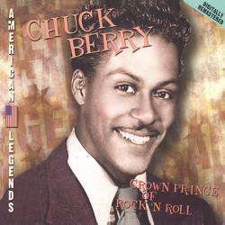 Chuck Berry : Crown Prince of Rock 'n Roll